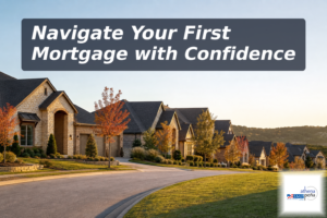 Top 5 Mortgage Tips for First-Time Homebuyers
