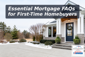 Top Mortgage FAQs for First-Time Homebuyers