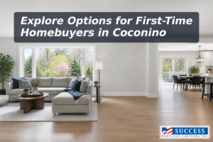 Top Mortgage Options for First-Time Homebuyers in Coconino