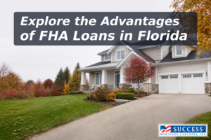 Benefits of FHA Loans in Florida