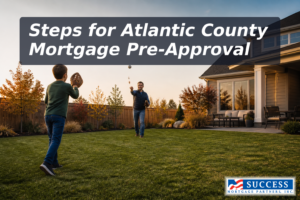 How to Get a Mortgage Pre-Approval in Atlantic County